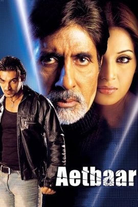 Aetbaar 2004 Hindi Full Movie