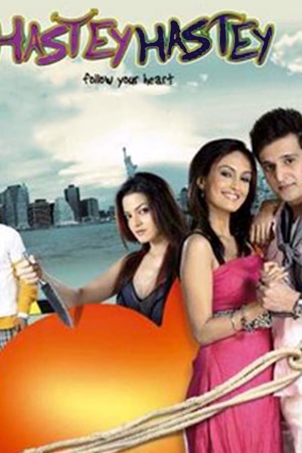 Hastey Hastey Follow Your Heart 2008 Hindi Full Movie