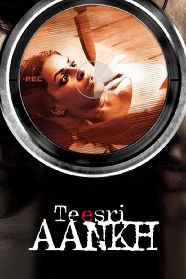 Teesri Aankh: The Hidden Camera 2006 Hindi Full Movie