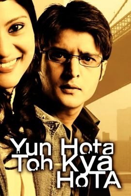 Yun Hota Toh Kya Hota 2006 Hindi Full Movie