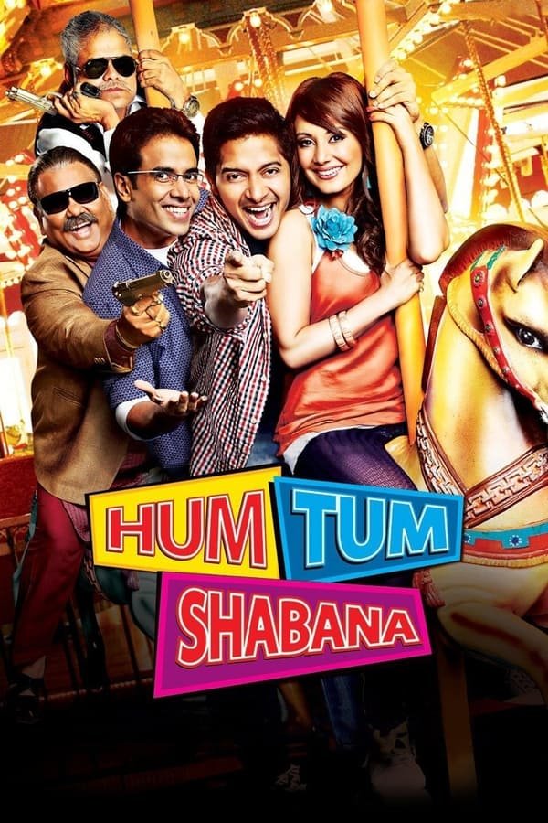 Hum Tum Shabana 2011 Hindi Full Movie