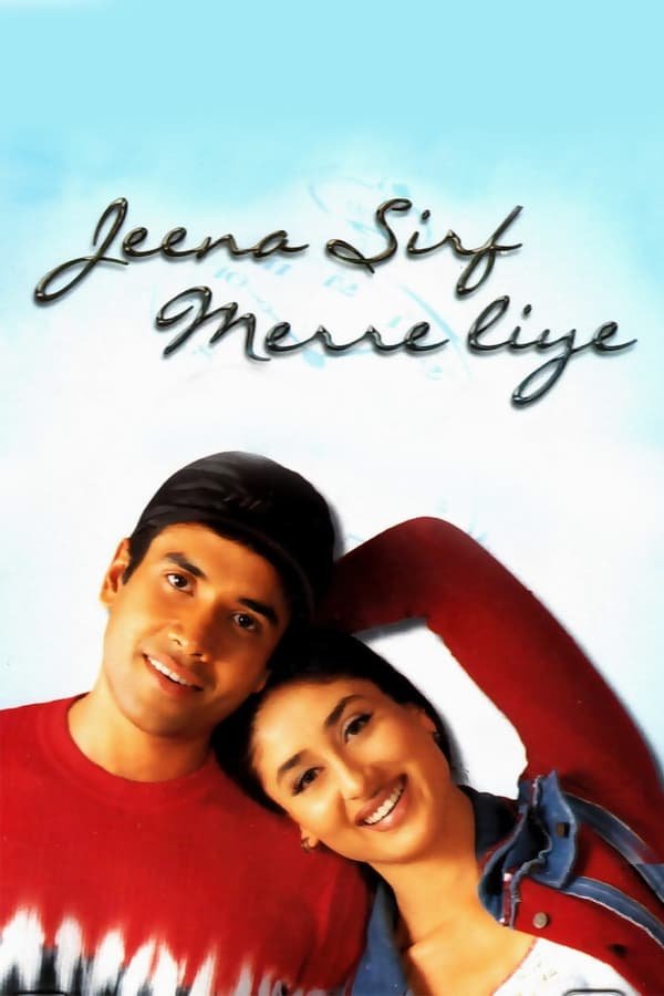 Jeena Sirf Merre Liye 2002 Hindi Full Movie