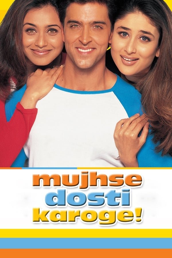 Mujhse Dosti Karoge! 2002 Hindi Full Movie