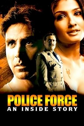 Police Force: An Inside Story 2004 Hindi Full Movie