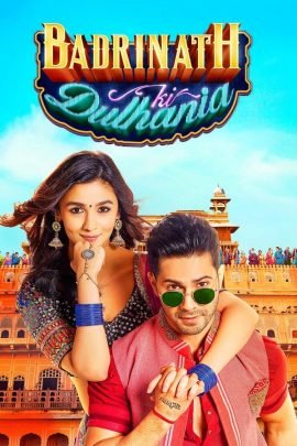 Badrinath Ki Dulhania 2017 Hindi Full Movie