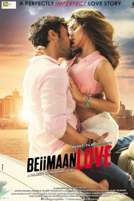 Beiimaan Love 2016 Hindi Full Movie