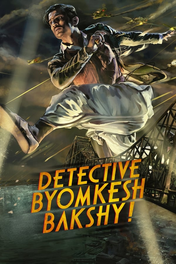 Detective Byomkesh Bakshy 2015 Hindi Full Movie