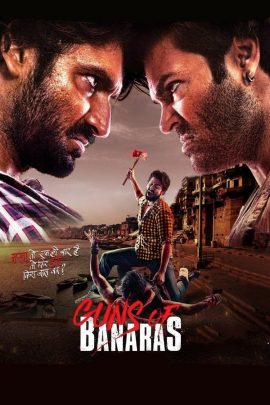 Guns of Banaras 2020 Hindi Full Movie