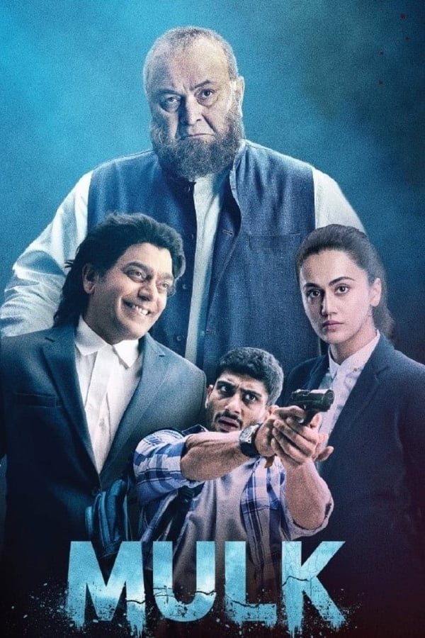 Mulk 2018 Hindi Full Movie