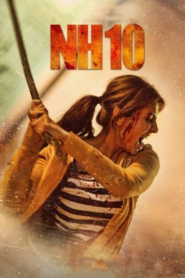 NH 10 2015 Hindi Full Movie