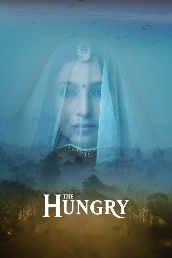 The Hungry 2017 Hindi Full Movie