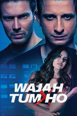 Wajah Tum Ho 2016 Hindi Full Movie